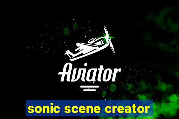 sonic scene creator